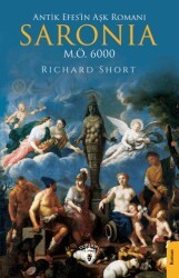 Antik Efes’in Aşk Romanı Saronia - Dorlion Yayınları