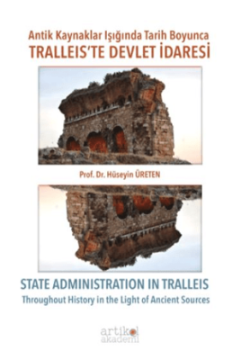 Antik Kaynaklar Işığında Tarih Boyunca Tralleis’te Devlet İdaresi - 1