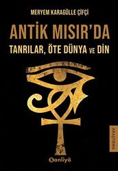 Antik Mısır`da Tanrılar, Öte Dünya ve Din - Banliyö Kitap