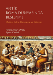 Antik Roma Dünyasında Beslenme - Sakin Kitap