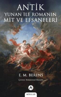 Antik Yunan ile Roma’nın Mit ve Efsaneleri - 1
