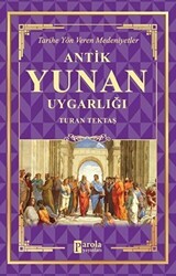 Antik Yunan Uygarlığı - Parola Yayınları