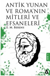 Antik Yunan ve Roma`nın Mitleri ve Efsaneleri - Kanon Kitap