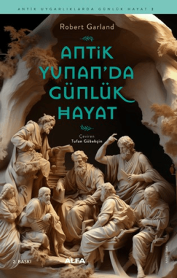 Antik Yunan’da Günlük Hayat - 1