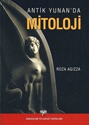 Antik Yunan`da Mitoloji - Arkeoloji ve Sanat Yayınları