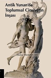 Antik Yunan’da Toplumsal Cinsiyetin İnşası - Akademisyen Kitabevi