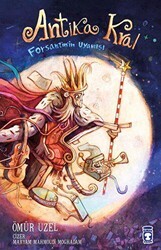 Antika Kral - Forsantin`in Uyanışı - Timaş Çocuk