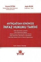 Antikçağ`dan Günümüze İnfaz Hukuku Tarihi - Yetkin Yayınları