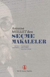 Antoine Meillet`den Seçme Makaleler - Türk Dil Kurumu Yayınları