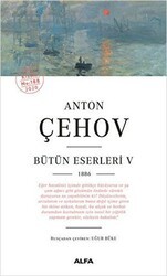 Anton Çehov Bütün Eserleri 5 - Alfa Yayınları