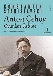 Anton Çehov ve Oyunları Üstüne - Asudekitaplar