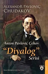 Anton Pavloviç Çehov Diyalog Serisi - Dorlion Yayınları