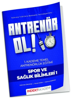 Antrenör Ol Temel Antrenörlük Eğitimi 1. Kademe Spor ve Sağlık Bilimleri - 1 - 1
