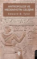 Antropoloji ve Medeniyetin Gelişimi - Dorlion Yayınları