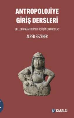 Antropolojiye Giriş Dersleri - 1