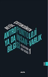 Antropontoloji Ya Da İnsan-Varlık Bilgisi - Alfa Yayınları