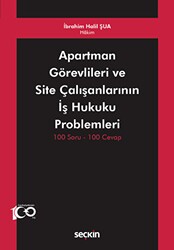 Apartman Görevlileri ve Site Çalışanlarının İş Hukuku Problemleri - Seçkin Yayıncılık