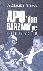 Apo’dan Barzani’ye Terör ve Açılım - Boğaziçi Yayınları