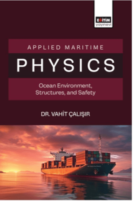 Applied Maritime Physics Ocean Environment, Structures, and Safety - 1
