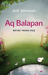 Aq Balapan Bayaz Yavru Kuş - Bilge Kültür Sanat