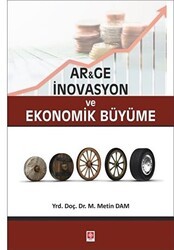 Ar-Ge İnovasyon ve Ekonomik Büyüme - Ekin Basım Yayın