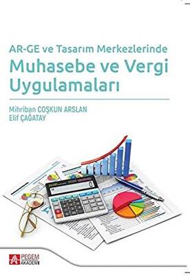 AR-GE ve Tasarım Merkezlerinde Muhasebe ve Vergi Uygulamaları - 1