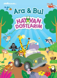 Ara & Bul - Hayvan Dostlarım - Olimpos Çocuk