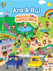 Ara & Bul - Mahallemi Keşfediyorum - Olimpos Çocuk