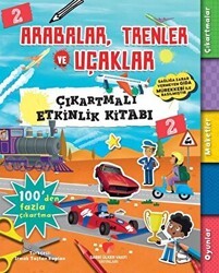 Arabalar, Trenler ve Uçaklar - Çıkartmalı Etkinlik Kitabı 2 - Sabri Ülker Vakfı Yayınları