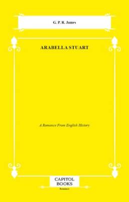 Arabella Stuart - 1