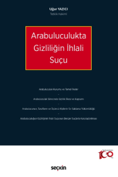 Arabuluculukta Gizliliğin İhlali Suçu - Seçkin Yayıncılık