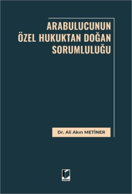 Arabulucunun Özel Hukuktan Doğan Sorumluluğu - 1