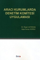 Aracı Kurumlarda Denetim Komitesi Uygulaması - Beta Yayınevi