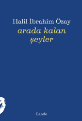 Arada Kalan Şeyler - Lando Yayınları