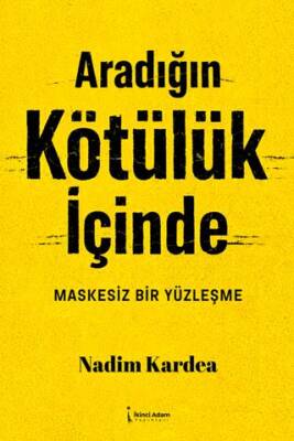 Aradığın Kötülük İçinde - 1