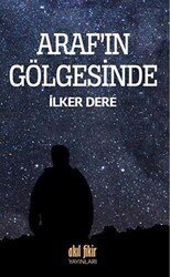 Araf`ın Gölgesinde - Akıl Fikir Yayınları
