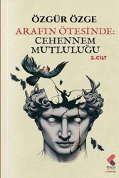 Arafın Ötesinde: Cehennem Mutluluğu - Klaros Yayınları