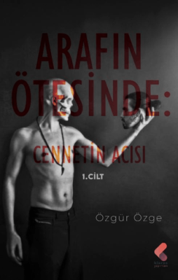 Arafın Ötesinde: Cennetin Acısı - 1