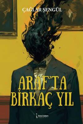 Araf’ta Birkaç Yıl - 1