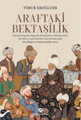Araftaki Bektaşilik - 1