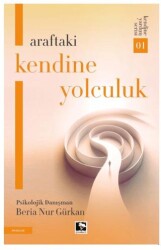 Araftaki Kendine Yolculuk - Çınaraltı Yayınları