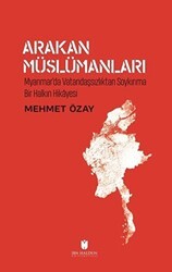 Arakan Müslümanları - İbn Haldun Üniversitesi Yayınları