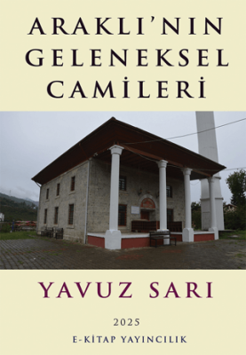 Araklı’nın Geleneksel Camileri - 1
