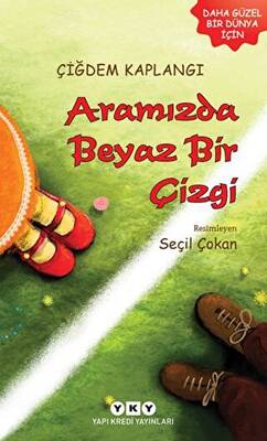 Aramızda Beyaz Bir Çizgi - 1