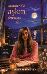 Aramızdaki Aşkın Derecesi 23 - Atakar Yayıncılık