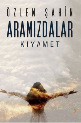 Aramızdalar - Kıyamet - Cinius Yayınları