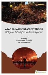 Arap Baharı Sonrası Ortadoğu - Hiperlink Yayınları