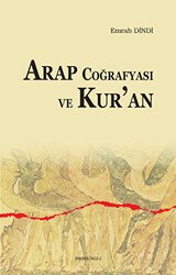 Arap Coğrafyası ve Kur`an - Ankara Okulu Yayınları