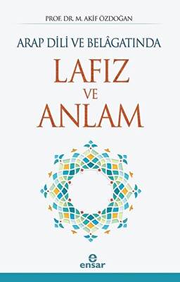 Arap Dili ve Belagatında Lafız ve Anlam - 1