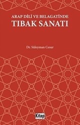 Arap Dili Ve Belagatinde Tıbak Sanatı - Kitap Dünyası Yayınları